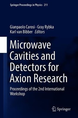 Microwave Cavities and Detectors for Axion Research - 9783319927251