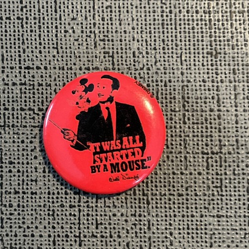 “It Was All Started By A Mouse” Walt Disney Pinback Button Red 1” Pin - Picture 2 of 4