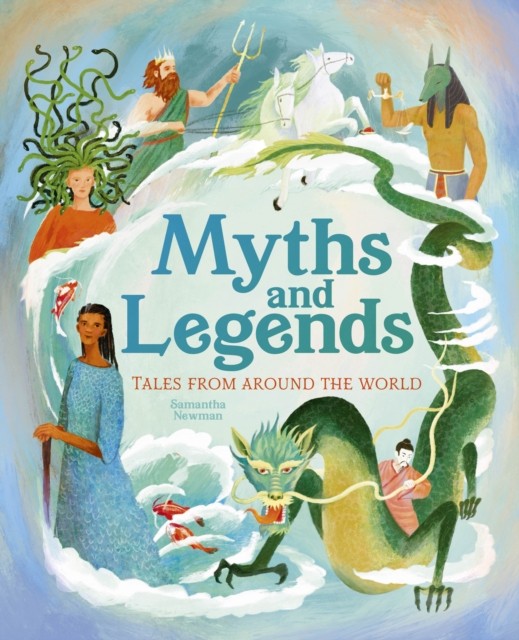 Myths and Legends by Samantha Newman HARDBACK 9781398857254
