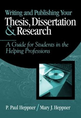 Writing and Publishing Your Thesis, Dissertation, and Research :
