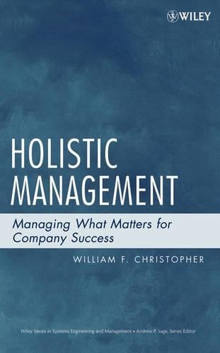 Holistic Management – Managing What Matters for Company Success Christopher