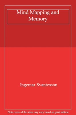 Mind Mapping and Memory,Ingemar Svantesson