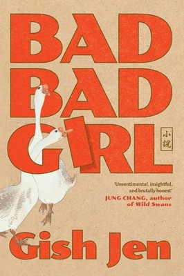 Bad Bad Girl Gish Jen