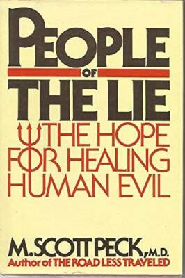 People of the Lie: The Hope for Healing Human Evil - Hardcover - GOOD