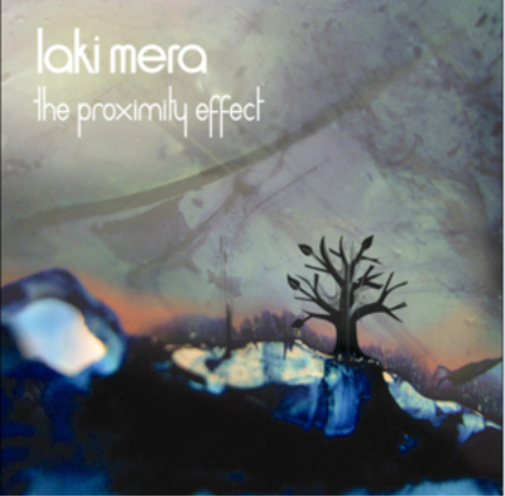 Laki Mera The Proximity Effect (CD) Album
