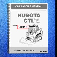 KUBOTA SVL97-2 TRACK LOADER OPERATORS MANUAL TOUGH CLOSURE - TOUGH COVERS