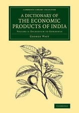 A Dictionary of the Economic Products of India: Volume 3, Dac... - 9781108068758