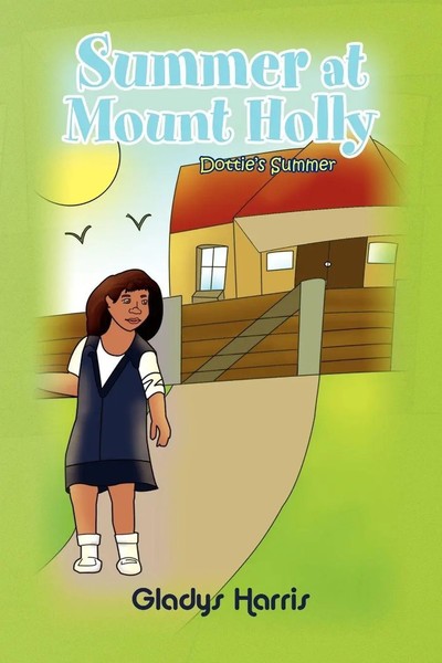 Gladys Harris | Summer At Mount Holly | Taschenbuch | Englisch (2010) | Xlibris-image