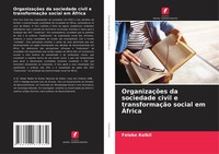 OrganizaçõEs Da Sociedade Civil E TransformaçãO Social Em ÁFrica Feleke Kelkil