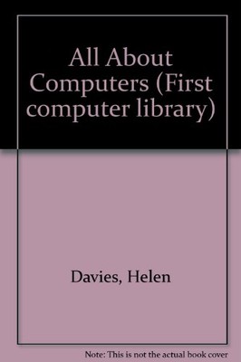 All about Computers By Helen; Schifreen Davies
