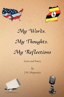 J. M. Mugwanya | My Words, My Thoughts, My Reflections | Taschenbuch | Englisch