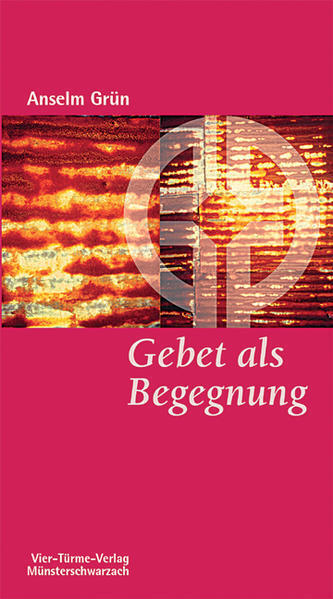 Thumbnail - Gebet Als Begegnung | Anselm Grün | 2002 | Deutsch