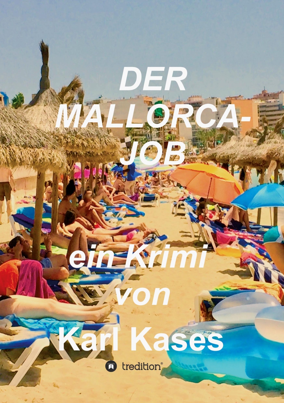 Thumbnail - Der Mallorca-job Ein Krimi Von Karl Kases Karl Kases Taschenbuch