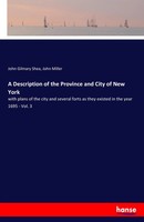 John Gilmary Shea (U. A.) | A Description Of The Province And City Of New York
