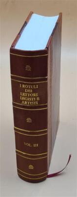 I Rotuli dei lettori legisti e artisti dello Studio b Vol-3 1891 [Leather Bound]
