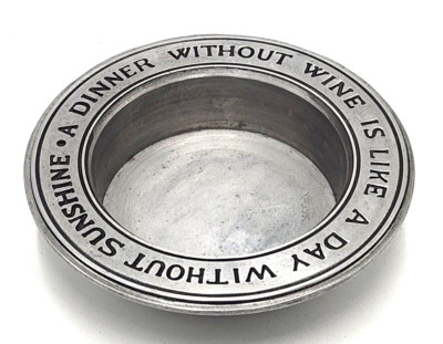Duratale Leonard Pewter Wine Bottle Coaster ''Dinner Without Wine Day Without Sun