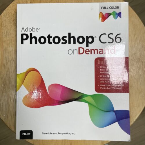 On Demand Ser.: Adobe Photoshop CS6 on Demand by Steve Johnson and Inc. Staff... - Picture 1 of 4
