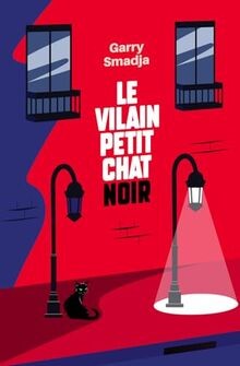 Le Vilain Petit Chat Noir von Smadja, Garry | Buch | Zustand sehr gut