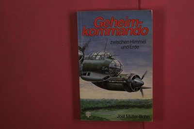 371770 Jost Müller-Bohn GEHEIMKOMMANDO Verlag der St.-Johannis-Druckerei C.