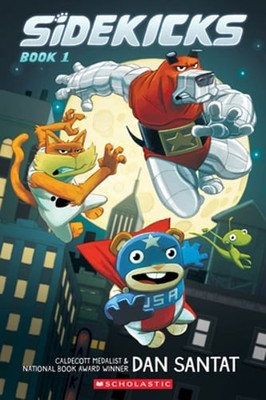 Sidekicks by Dan Santat: New