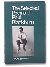 THE SELECTED POEMS OF PAUL BLACKBURN (PERSEA LAMPLIGHTER By Edith Jarolim *VG+*