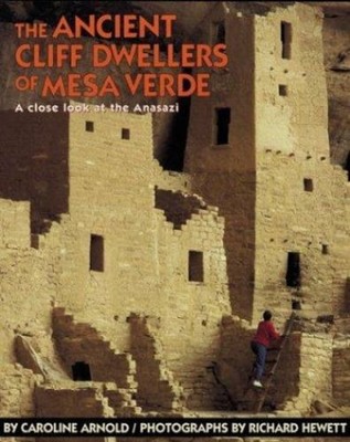 The Ancient Cliff Dwellers of Mesa Verde Paperback Caroline Arnol