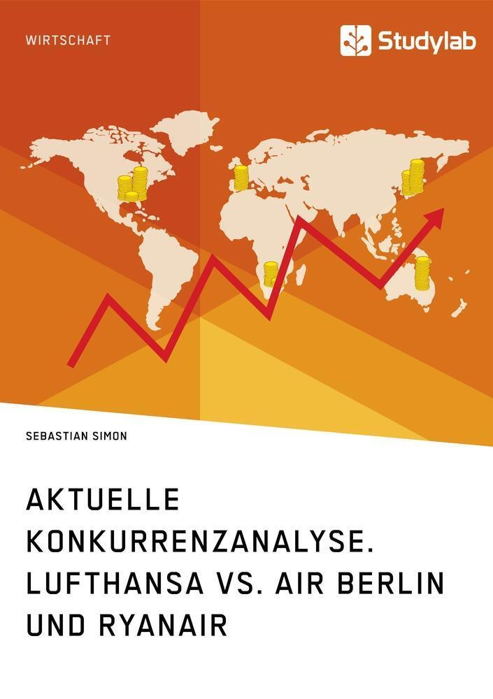 Thumbnail - Sebastian Simon | Aktuelle Konkurrenzanalyse. Lufthansa Vs. Air Berlin