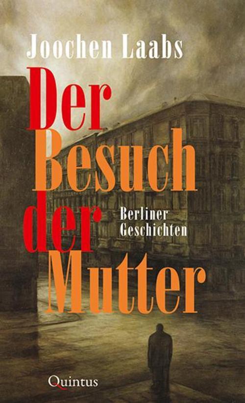 Der Besuch Der Mutter, Joochen Laabs
