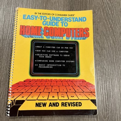 Vintage Easy-to-Understand Guide To Home Computers The Editors Of Consumer Guide