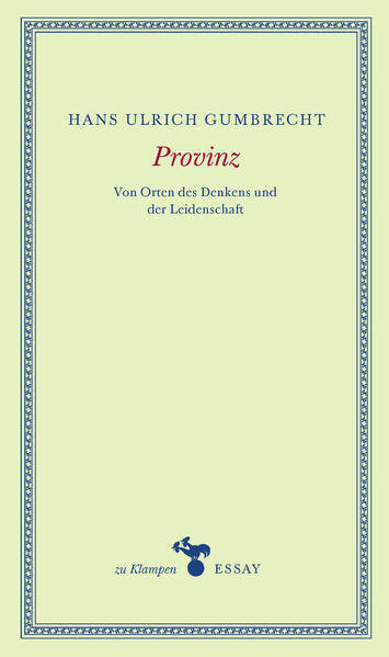 Thumbnail - Provinz | Hans Ulrich Gumbrecht | 2021 | Deutsch