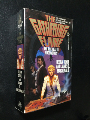 The Gathering Flame by Debra Doyle 1995 Paperback (Tor) Mageworld #4