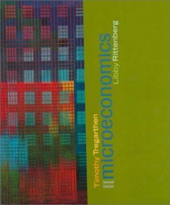 Microeconomics, Second Edition by Tregarthen, Timothy,Rittenberg, Libby, Accepta