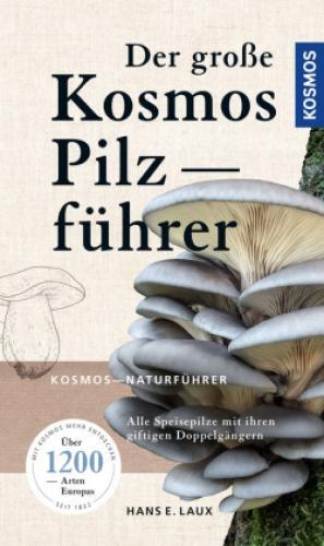 Thumbnail - Der Große Kosmos Pilzführer Alle Speisepilze Mit Ihren Giftigen
