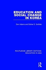 Education and Social Change in Korea by Don Adams (English) Hardcover Book
