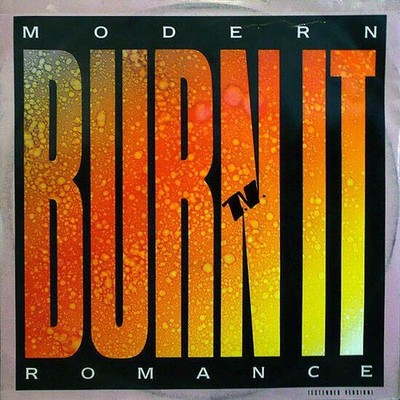 Modern Romance - Burn It (VINYL)