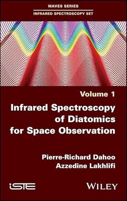 Infrared Spectroscopy of Diatomics for Space Observation by Pierre-Richard Daho
