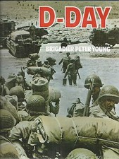 D Day by Peter Young and Young 1988, Hardcover