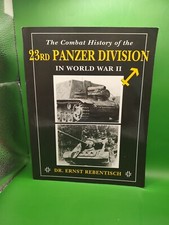 The Combat History 23rd Panzer Division WW II First Edition Ernst Rebentisch