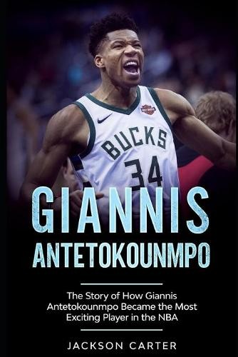 Jackson Carter Giannis Antetokounmpo (Tascabile) Nba's Most Explosive Players