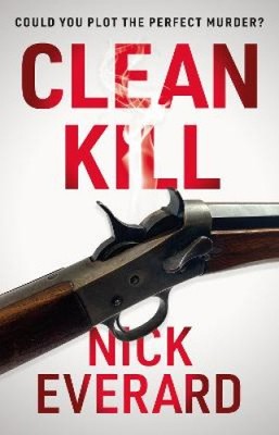 Clean Kill by Everard, Nick NEUF
