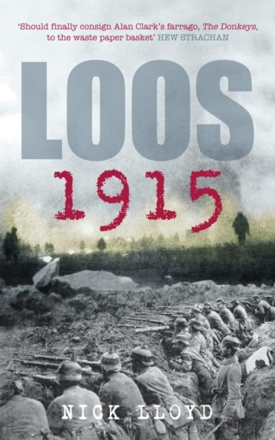 Loos 1915 by Nick Lloyd PAPERBACK - Image 3