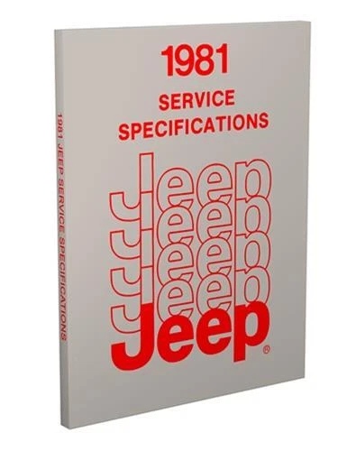 1981 Jeep Service Specifications Manual CJ5 CJ7 Cherokee Wagoneer Truck Book