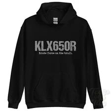KLX650R: Brute force on the trail hoodie motorcycle biker