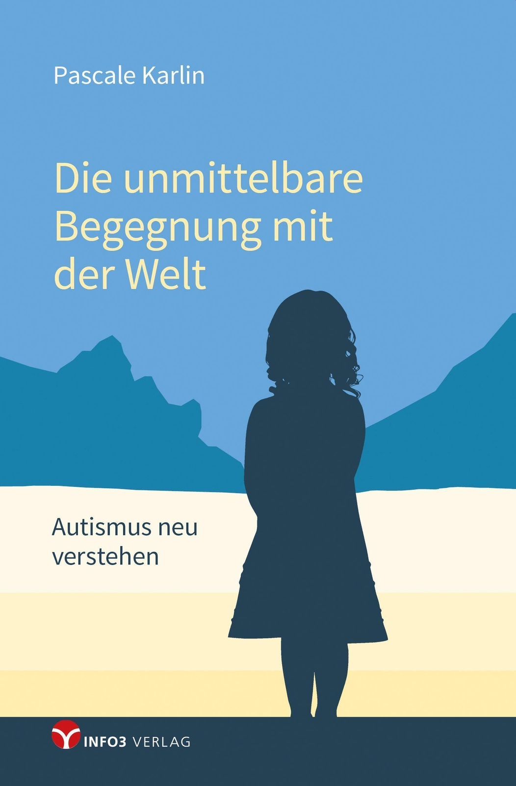 Thumbnail - Die Unmittelbare Begegnung Mit Der Welt | Pascale Karlin | Taschenbuch