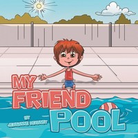 My Friend Pool Jeananne Devaney Taschenbuch Englisch 2024 Archway Publishing