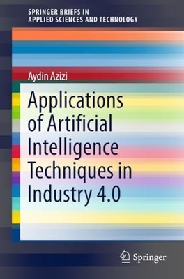 Applications of Artificial Intelligence Techniques in I -  NEW Aydin Azizi 2018