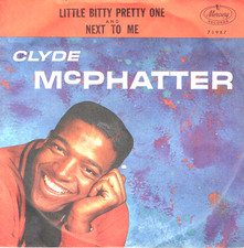 CLYDE McPHATTER:    Little Bitty Pretty One / Next To Me, W/PIC .. 45 RPM 9394