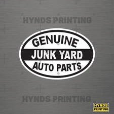 Genuine Junkyard auto parts  , Weatherproof Vinyl Decal