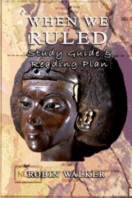When We Ruled Study Guide & Reading Plan, Walker, Robin