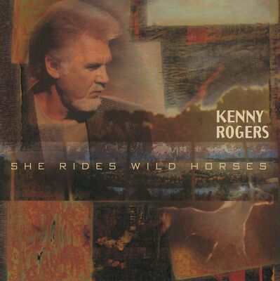 CD Kenny Rogers - She Rides Wild Horses 1999 - NEU